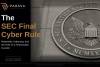 The SEC Final Cyber Rule